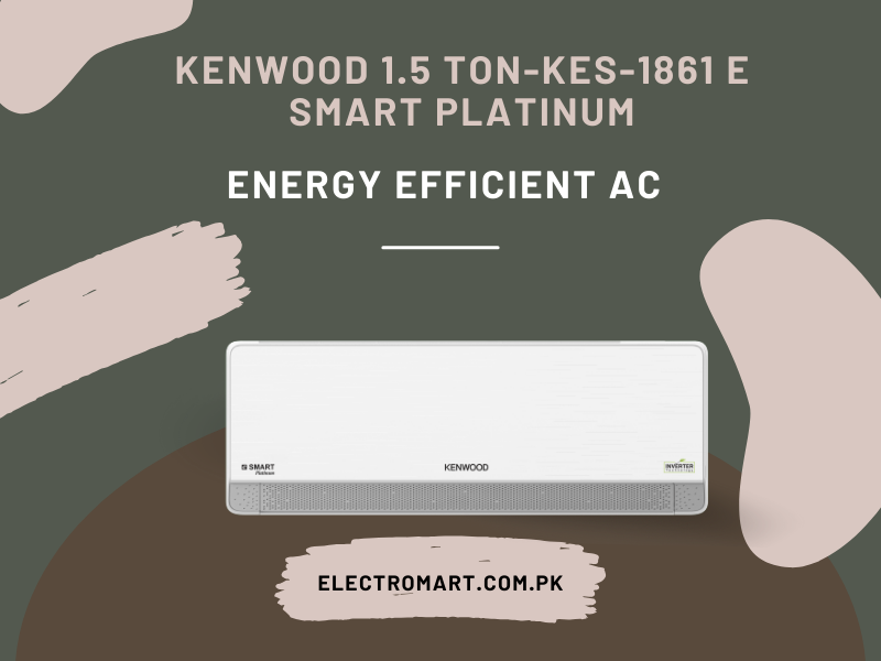 Kenwood 1.5 Ton-KES-1861 E SMART Platinum