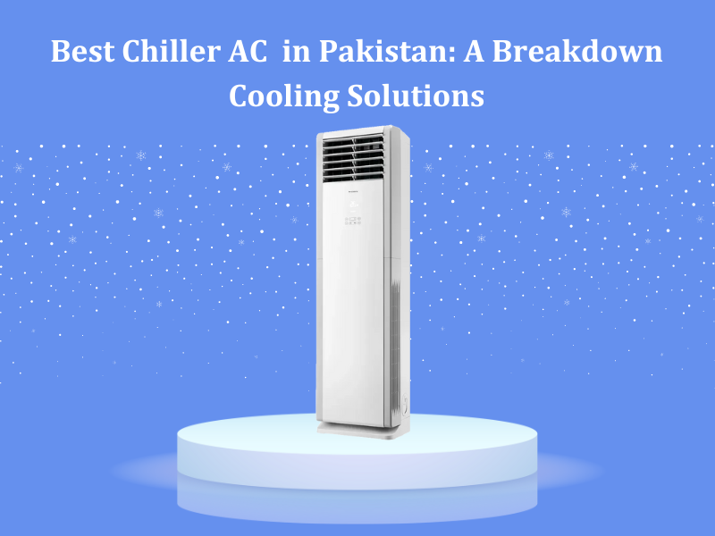 chiller AC price in Pakistan